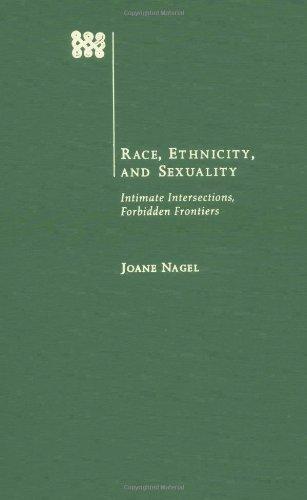 Book Race, Ethnicity, and Sexuality: Intimate Intersections, Forbidden Frontiers free