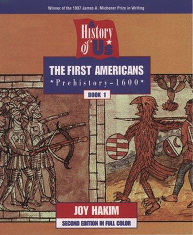 Book The First Americans, Second Edition: Prehistory to 1600 (History of US, Book 1) free