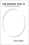 Book The Nothing that Is: A Natural History of Zero free