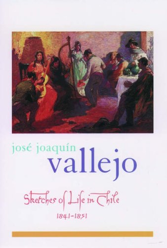 Book Sketches Of Life In Chile: 1841-1851 (library Of Latin America) free