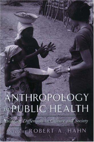 Book Anthropology in Public Health: Bridging Differences in Culture and Society free