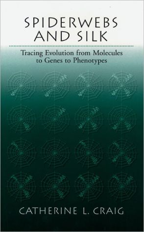 Book Spiderwebs and Silk: Tracing Evolution from Molecules to Genes to Phenotypes free