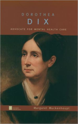 Book Dorothea Dix: Advocate for Mental Health Care (Oxford Portraits) free