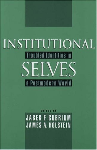 Book Institutional Selves: Troubled Identities in a Postmodern World free