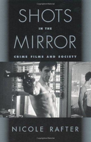 Book Shots in the Mirror: Crime Films and Society free