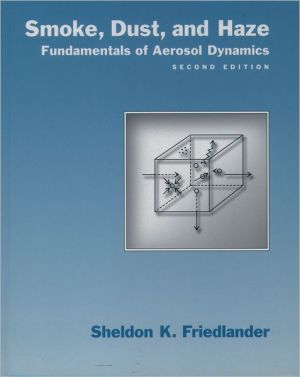Book Smoke, Dust, and Haze: Fundamentals of Aerosol Dynamics (Topics in Chemical Engineering) free