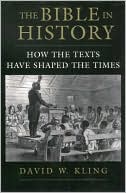 Book The Bible in History: How the Texts Have Shaped the Times free