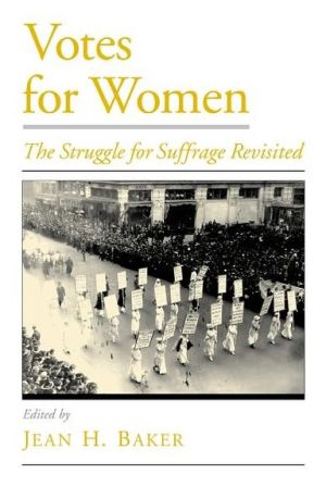 Book Votes For Women: The Struggle for Suffrage Revisited (Viewpoints on American Culture) free