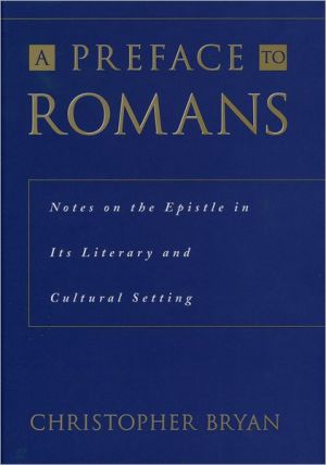Book A Preface to Romans: Notes on the Epistle in Its Literary and Cultural Setting free