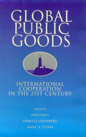 Book Global Public Goods: International Cooperation in the 21st Century free