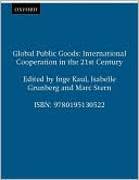 Book Global Public Goods: International Cooperation in the 21st Century free