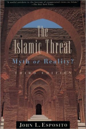 Book The Islamic Threat : Myth or Reality? (Third Edition) free