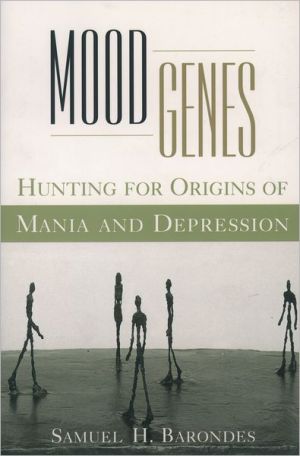 Book Mood Genes: Hunting for Origins of Mania and Depression (Oxford Paperbacks) free