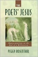 Book The Poets' Jesus: Representations at the End of a Millennium free