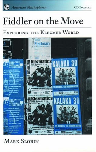 Book Fiddler on the Move: Exploring the Klezmer World (American Musicspheres) free
