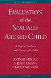 Book Evaluation of the Sexually Abused Child: A Medical Textbook and Photographic Atlas Book & CD-ROM (Hegler, Evaluation of the Sexually Abused Child) free
