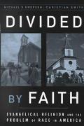 Book Divided by Faith: Evangelical Religion and the Problem of Race in America free