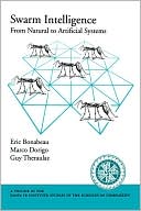 Book Swarm Intelligence: From Natural to Artificial Systems (Santa Fe Institute Studies in the Sciences of Complexity) (Santa Fe Institute Studies on the Sciences of Complexity) free