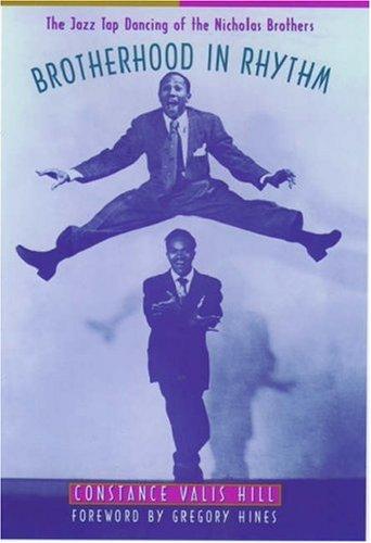 Book Brotherhood in Rhythm: The Jazz Tap Dancing of the Nicholas Brothers free