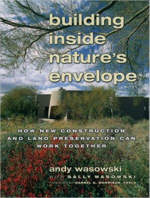 Book Building Inside Nature's Envelope: How New Construction and Land Preservation Can Work Together free