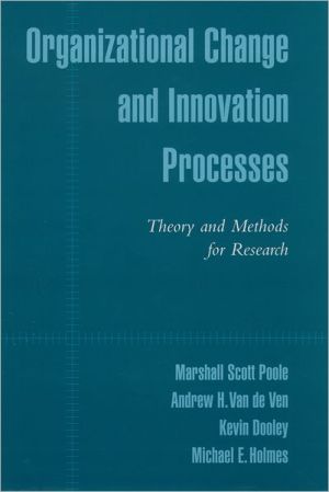 Book Organizational Change and Innovation Processes: Theory and Methods for Research free
