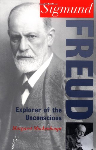 Book Sigmund Freud: Explorer of the Unconscious (Oxford Portraits in Science) free