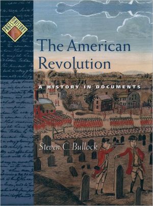 Book The American Revolution: A History in Documents (Pages from History) free