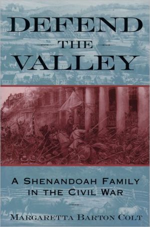 Book Defend the Valley: A Shenandoah Family in the Civil War free