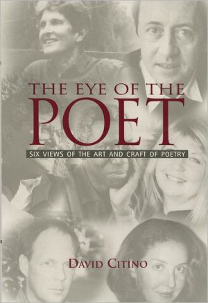 Book The Eye of the Poet: Six Views of the Art and Craft of Poetry free