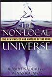 Book The Non-Local Universe: The New Physics and Matters of the Mind free