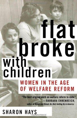 Book Flat Broke with Children: Women in the Age of Welfare Reform free