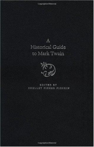 Book A Historical Guide to Mark Twain (Historical Guides to American Authors) free