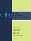 Book Cloning, Gene Expression, and Protein Purification: Experimental Procedures and Process Rationale free