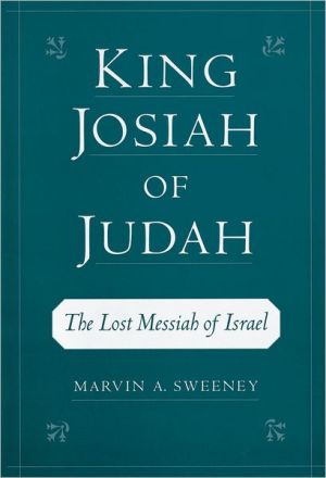 Book King Josiah of Judah: The Lost Messiah of Israel free