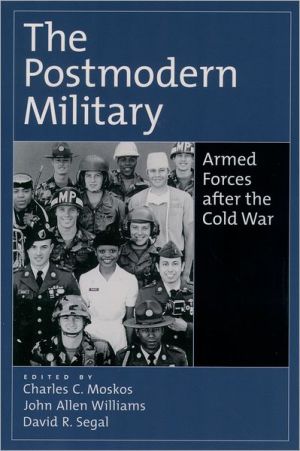 Book The Postmodern Military: Armed Forces after the Cold War free