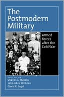 Book The Postmodern Military: Armed Forces after the Cold War free