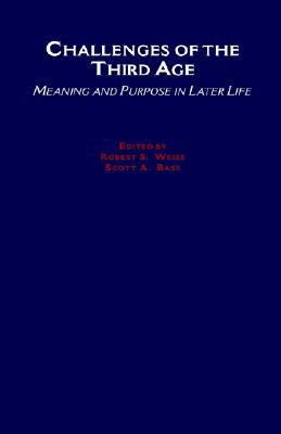 Book Challenges of the Third Age: Meaning and Purpose in Later Life free