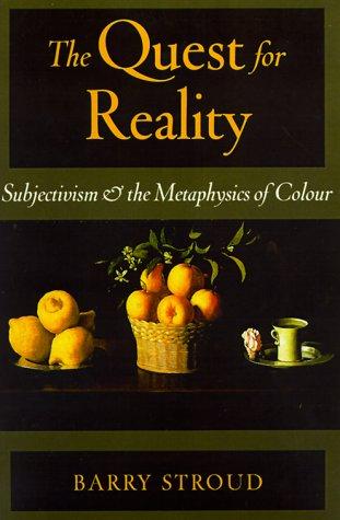 Book The Quest for Reality: Subjectivism and the Metaphysics of Colour free