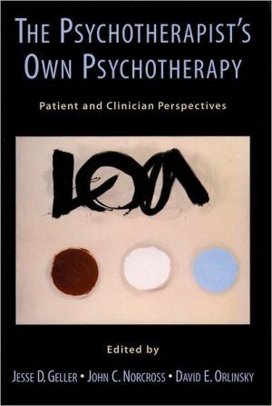 Book The Psychotherapist's Own Psychotherapy: Patient and Clinician Perspectives free