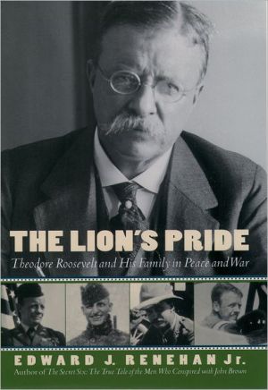 Book The Lion's Pride: Theodore Roosevelt and His Family in Peace and War (Oxford University Press Paperback) free