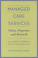 Book Managed Care Services: Policy, Programs, and Research free