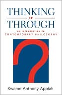 Book Thinking It Through: An Introduction to Contemporary Philosophy free