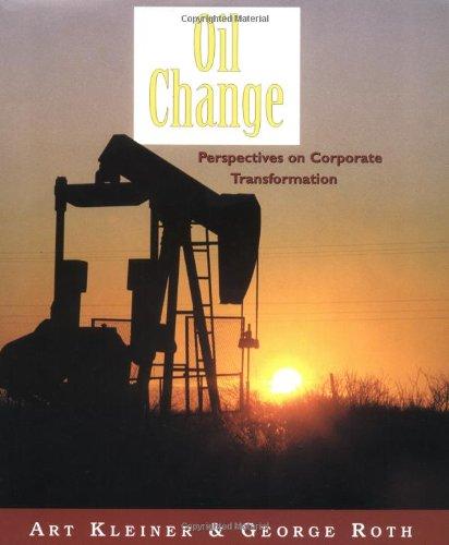 Book Oil Change: Perspectives on Corporate Transformation (The Learning History Library) free