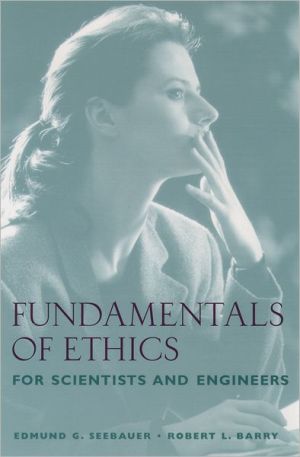 Book Fundamentals of Ethics for Scientists and Engineers free