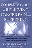 Book The Complete Guide to Relieving Cancer Pain and Suffering free