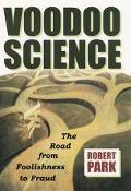 Book Voodoo Science: The Road from Foolishness to Fraud free