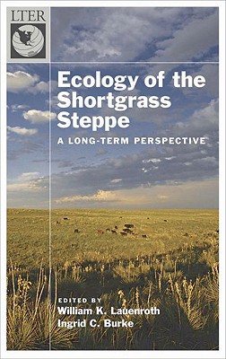 Book Ecology of the Shortgrass Steppe: A Long-Term Perspective (Long-Term Ecological Research Network Series) free