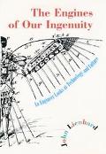 Book The Engines of Our Ingenuity: An Engineer Looks at Technology and Culture free