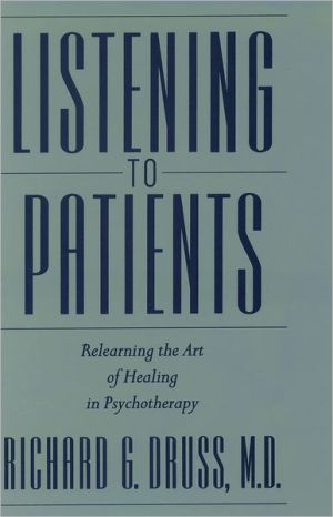 Book Listening to Patients: Relearning the Art of Healing in Psychotherapy free