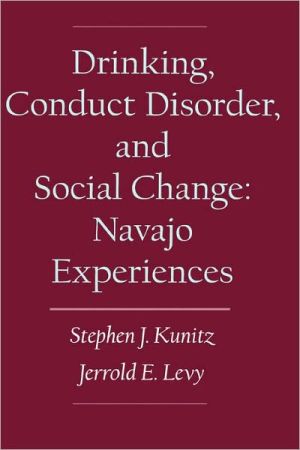 Book Drinking, Conduct Disorder, and Social Change: Navajo Experiences free